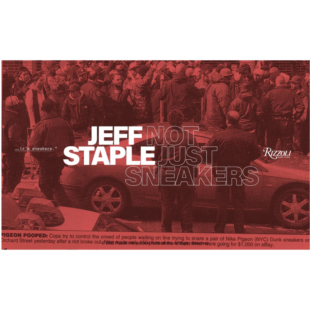 Jeff Staple: Not Just Sneakers - Deluxe